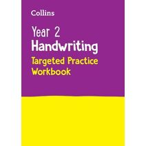 Year 2 Handwriting Targeted Practice Workbook (Collins KS1 Practice)