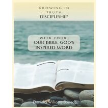 Growing in Truth Discipleship (Growing in Truth Discipleship)