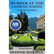 Murder at the Cooking School (Cedar Bay Cozy Mystery)