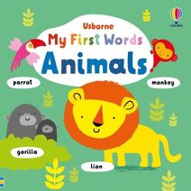My First Words Animals (My first words)