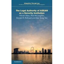 Legal Authority of ASEAN as a Security Institution