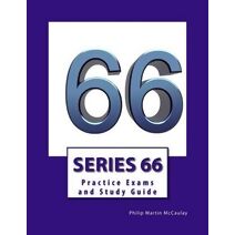 Series 66 Practice Exams and Study Guide (Nasaa Series 63, 65, and 66 Practice Exams and Study Guides)