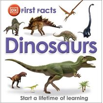 First Facts Dinosaurs (First Facts)
