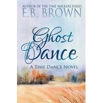 Ghost Dance (Time Walkers World)