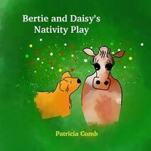 Bertie and Daisy's Nativity Play (Bertie and Friends)