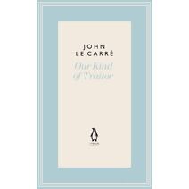 Our Kind of Traitor (Penguin John le Carré Hardback Collection)