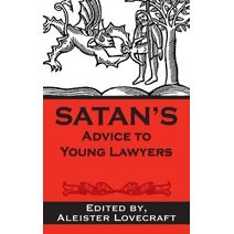 Satan's Advice to Young Lawyers