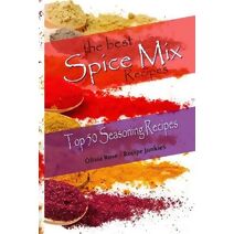 Best Spice Mix Recipes - Top 50 Seasoning Recipes (Spice Mixes)