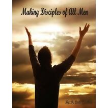 Making Disciples Of All Men