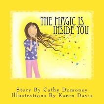 Magic Is Inside You (Positive Mindset for Kids)