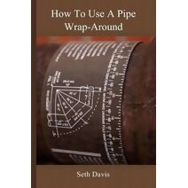 How to use a Pipe Wrap Around