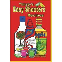 Thirsty's Easy Shooters (Thirsty's Easy)