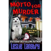 Motto for Murder (Merry Wrath Mysteries)