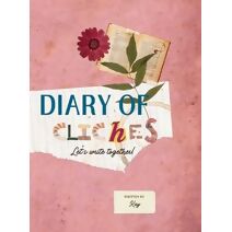 Diary of Cliches