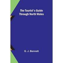 Tourist's Guide through North Wales