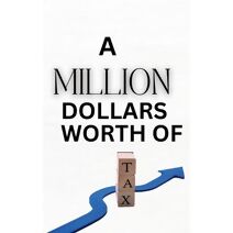 Million Dollars Worth of Tax
