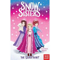 Snow Sisters: The Silver Secret (Snow Sisters)