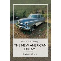 New American Dream, Or what's left of it