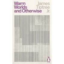 Warm Worlds and Otherwise (Penguin Science Fiction)