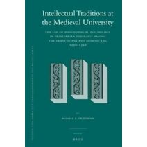 Intellectual Traditions at the Medieval University (2 vol. set)
