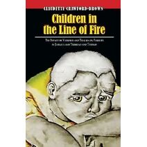 Children in the Line of Fire