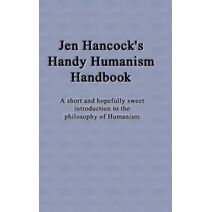Jen Hancock's Handy Humanism Handbook