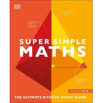 Super Simple Maths (DK Super Simple)