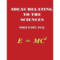Ideas Relating To The Sciences