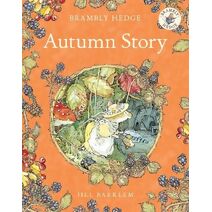 Autumn Story (Brambly Hedge)