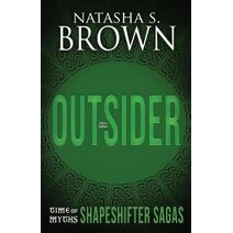 Outsider (Time of Myths: Shapeshifter Sagas)