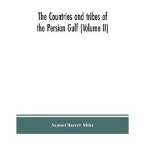 countries and tribes of the Persian Gulf (Volume II)