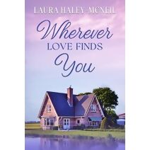 Wherever Love Finds You (Beaumont Brides)