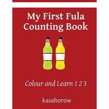 My First Fula Counting Book (Creating Safety with Fula)