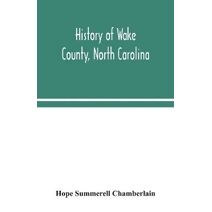 History of Wake County, North Carolina