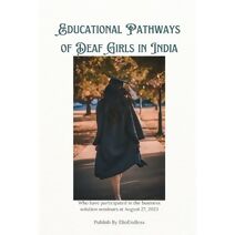 Educational Pathways of Deaf Girls in India