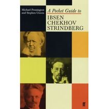 Pocket Guide to Ibsen, Chekhov and Strindberg