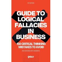 Guide to Logical Fallacies in Business