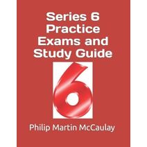 Series 6 Practice Exams and Study Guide (Series 6)