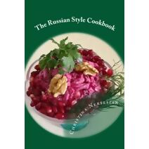 Russian Style Cookbook (Food and Recipes from All Over the World)