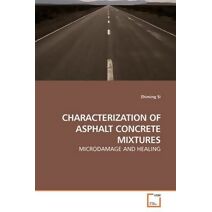 Characterization of Asphalt Concrete Mixtures