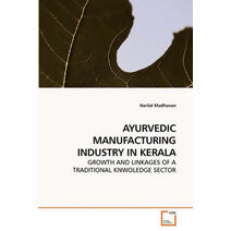 Ayurvedic Manufacturing Industry in Kerala