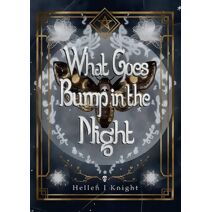 What Goes Bump In The Night (Council of Night Chronicles)