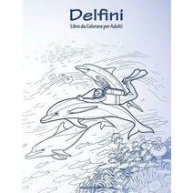 Delfini Libro da Colorare per Adulti 1 (Delfini)