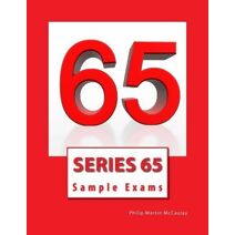 Series 65 Sample Exams (Nasaa Series 63, 65, and 66 Practice Exams and Study Guides)