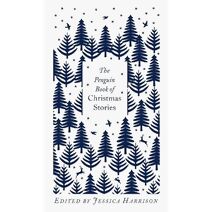 Penguin Book of Christmas Stories (Penguin Clothbound Classics)