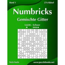 Numbricks Gemischte Gitter - Leicht bis Schwer - Band 1 - 276 Rätsel (Numbricks)