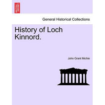 History of Loch Kinnord.