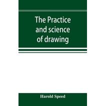 practice and science of drawing