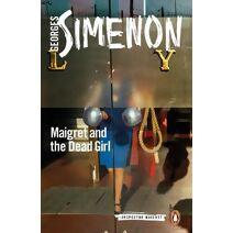 Maigret and the Dead Girl (Inspector Maigret)