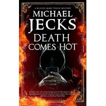 Death Comes Hot (Bloody Mary Tudor Mystery)